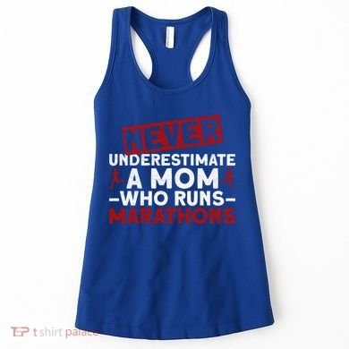 Never Underestimate A Mom Who Runs Marathons Gift Women's Tank Top