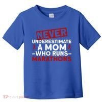 Never Underestimate A Mom Who Runs Marathons Gift Toddler T-Shirt thumb 0