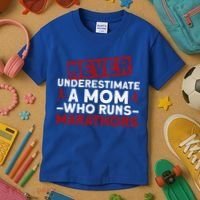 Never Underestimate A Mom Who Runs Marathons Gift Kids T-Shirt thumb 3