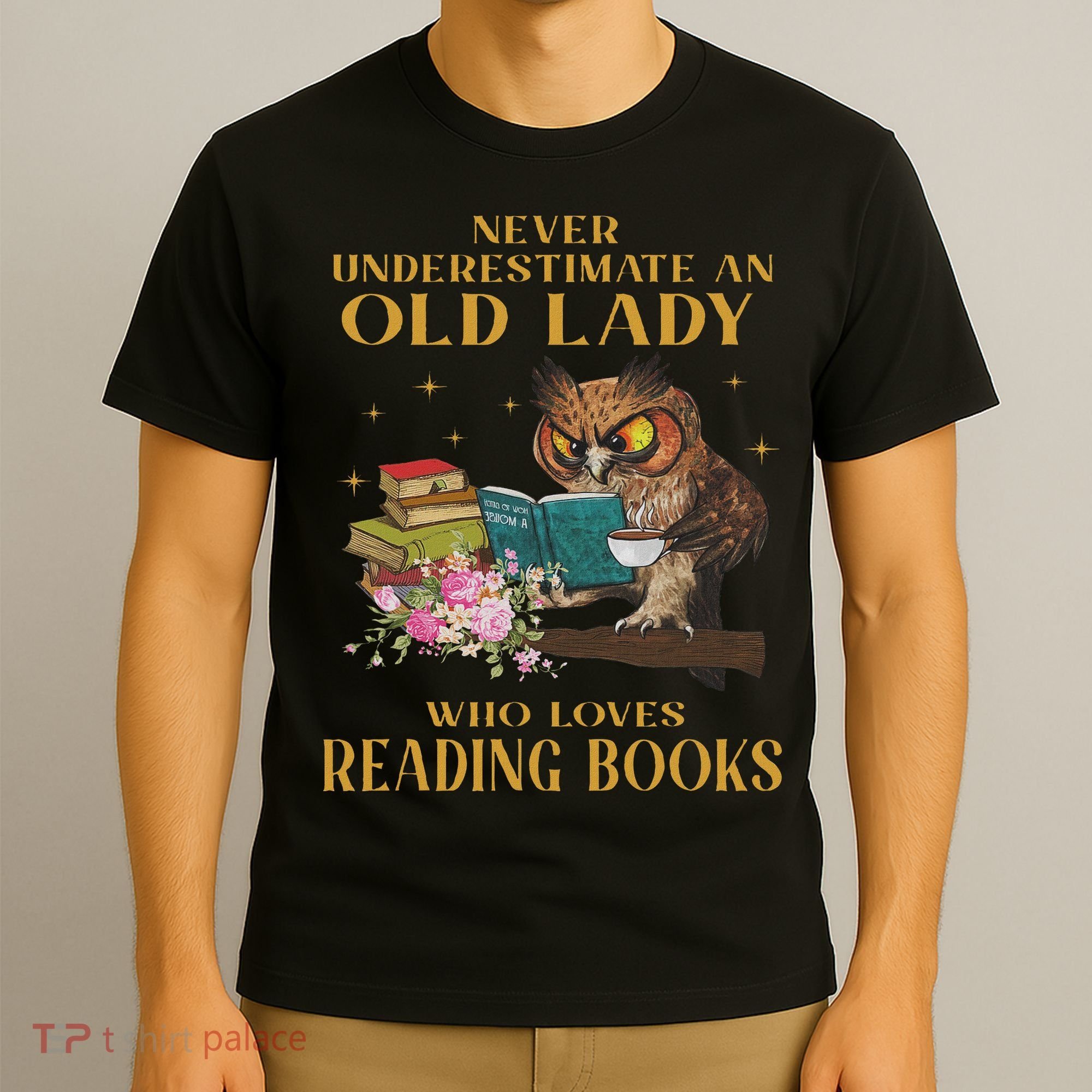 Never Underestimate An Old Lady Who Loves Reading Book Owl T-Shirt