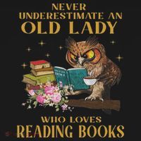 Never Underestimate An Old Lady Who Loves Reading Book Owl Coaster thumb 2