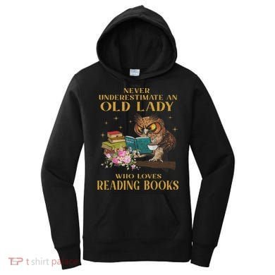 Never Underestimate An Old Lady Who Loves Reading Book Owl Women's Hoodie