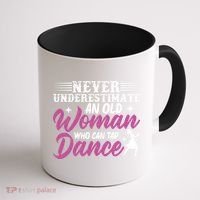Never Underestimate An Old Who Can Tap Dance Dancer Great Gift Coffee Mug thumb 1