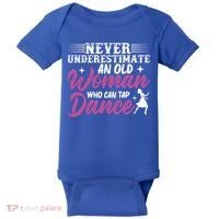 Never Underestimate An Old Who Can Tap Dance Dancer Great Gift Baby Bodysuit thumb 0