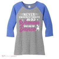 Never Underestimate An Old Who Can Tap Dance Dancer Great Gift Women's Tri-Blend 3/4-Sleeve Raglan Shirt thumb 0
