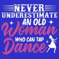 Never Underestimate An Old Who Can Tap Dance Dancer Great Gift Women's Tri-Blend 3/4-Sleeve Raglan Shirt thumb 4