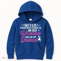 Never Underestimate An Old Who Can Tap Dance Dancer Great Gift Kids Hoodie thumb 0