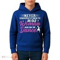 Never Underestimate An Old Who Can Tap Dance Dancer Great Gift Kids Hoodie thumb 4