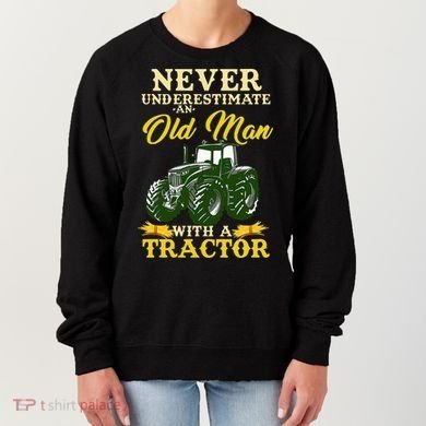 Never Underestimate An Old Man With A Tractor Farmer Women's Sweatshirt