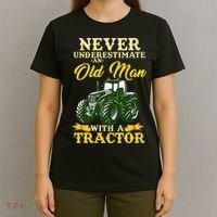 Never Underestimate An Old Man With A Tractor Farmer T-Shirt thumb 4