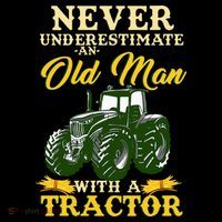 Never Underestimate An Old Man With A Tractor Farmer T-Shirt thumb 7