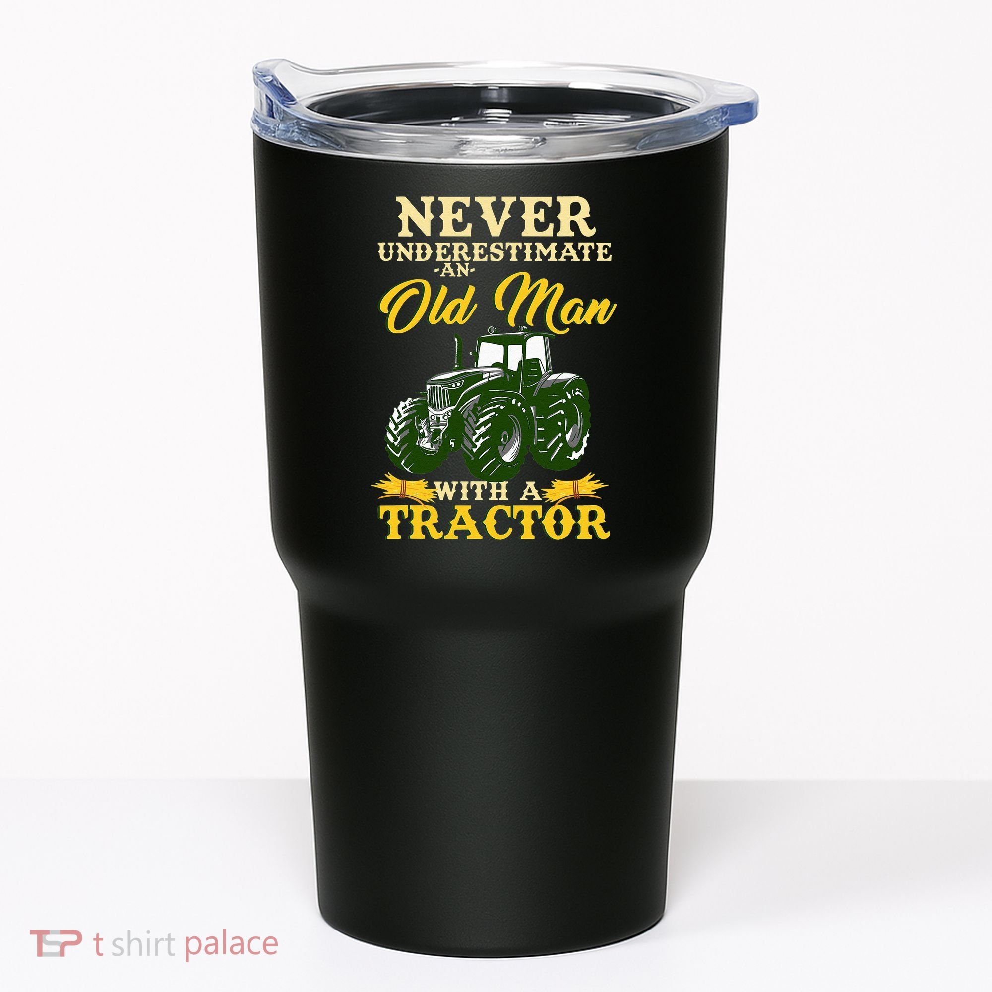 Never Underestimate An Old Man With A Tractor Farmer Tumbler