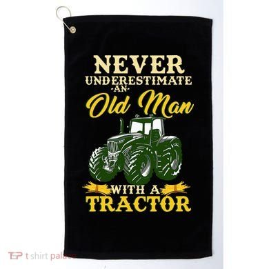 Never Underestimate An Old Man With A Tractor Farmer Golf Towel