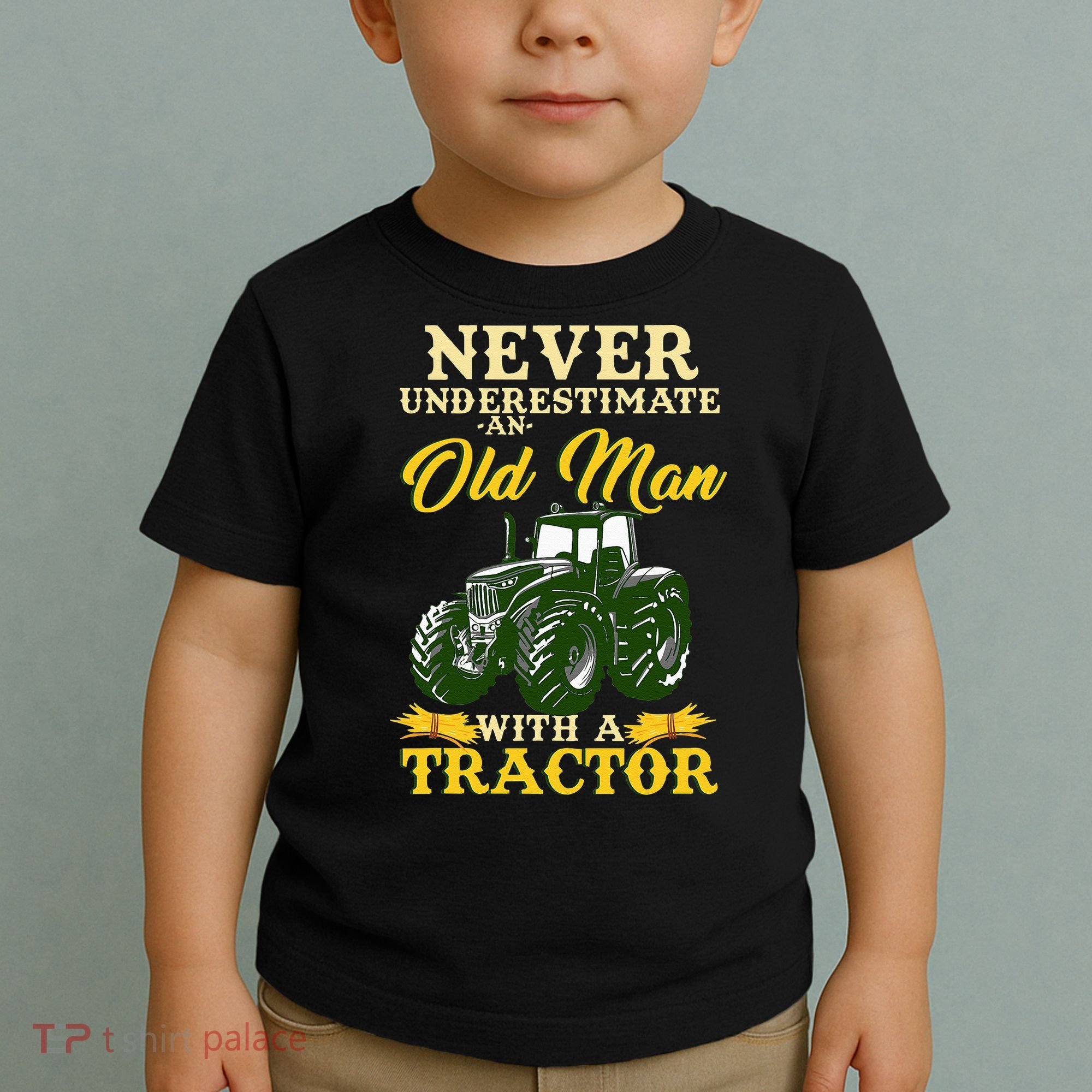 Never Underestimate An Old Man With A Tractor Farmer Toddler T-Shirt