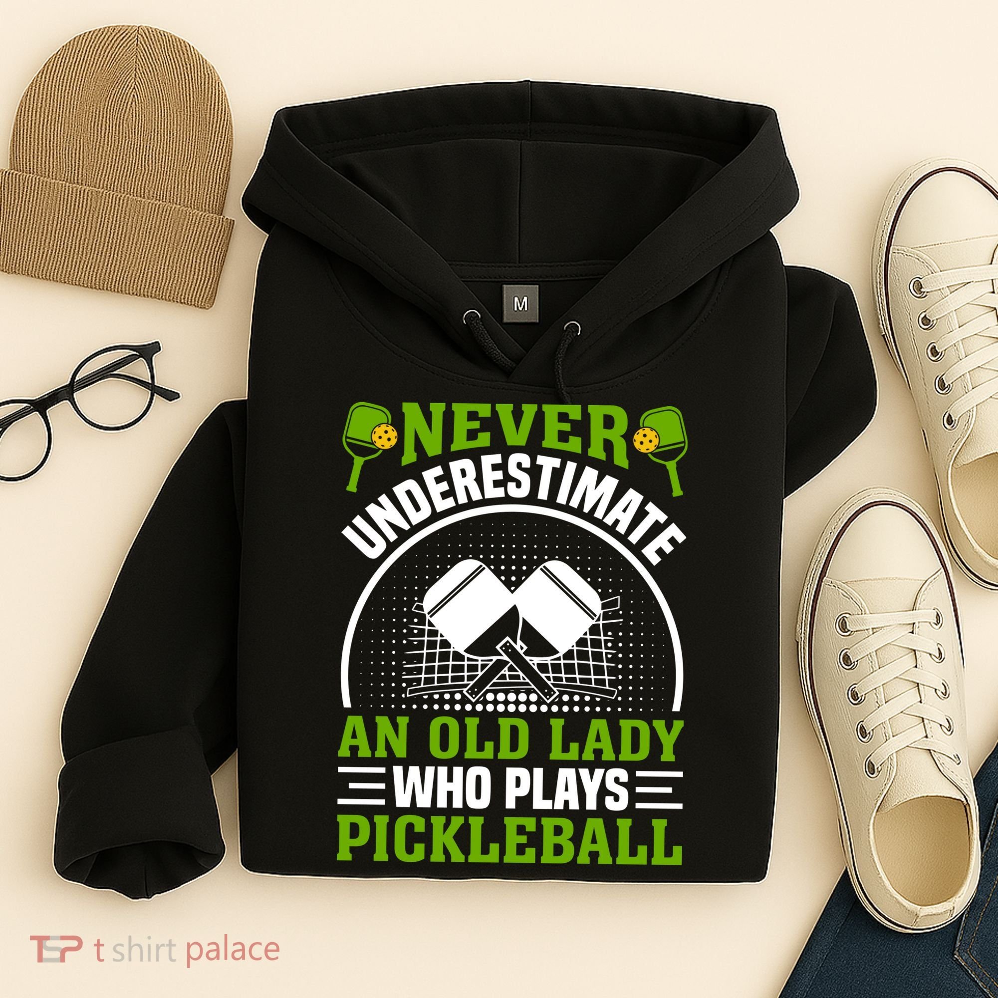 Never Underestimate An Old Lady Who Plays Pickleball Hoodie