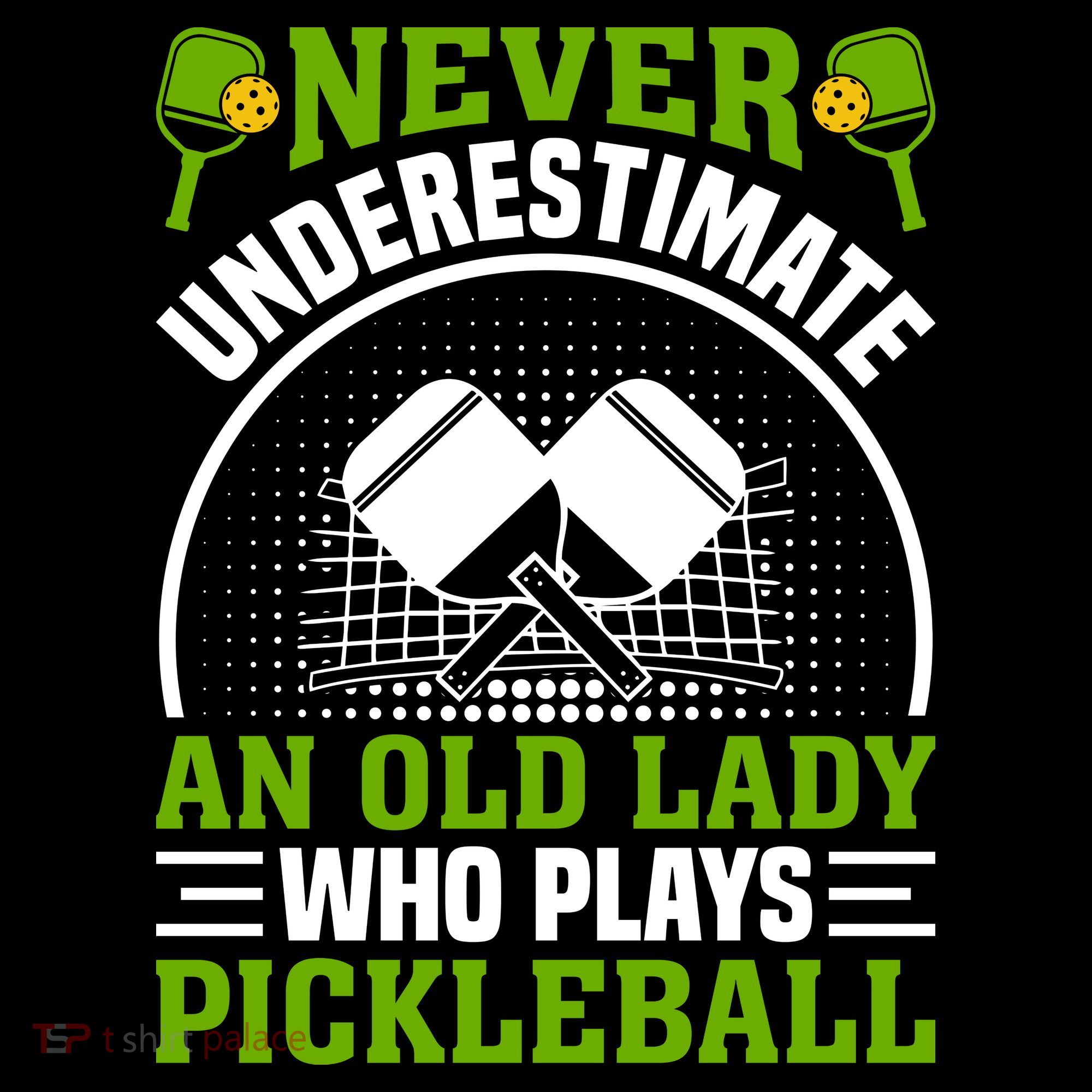 Never Underestimate An Old Lady Who Plays Pickleball Women's Hoodie