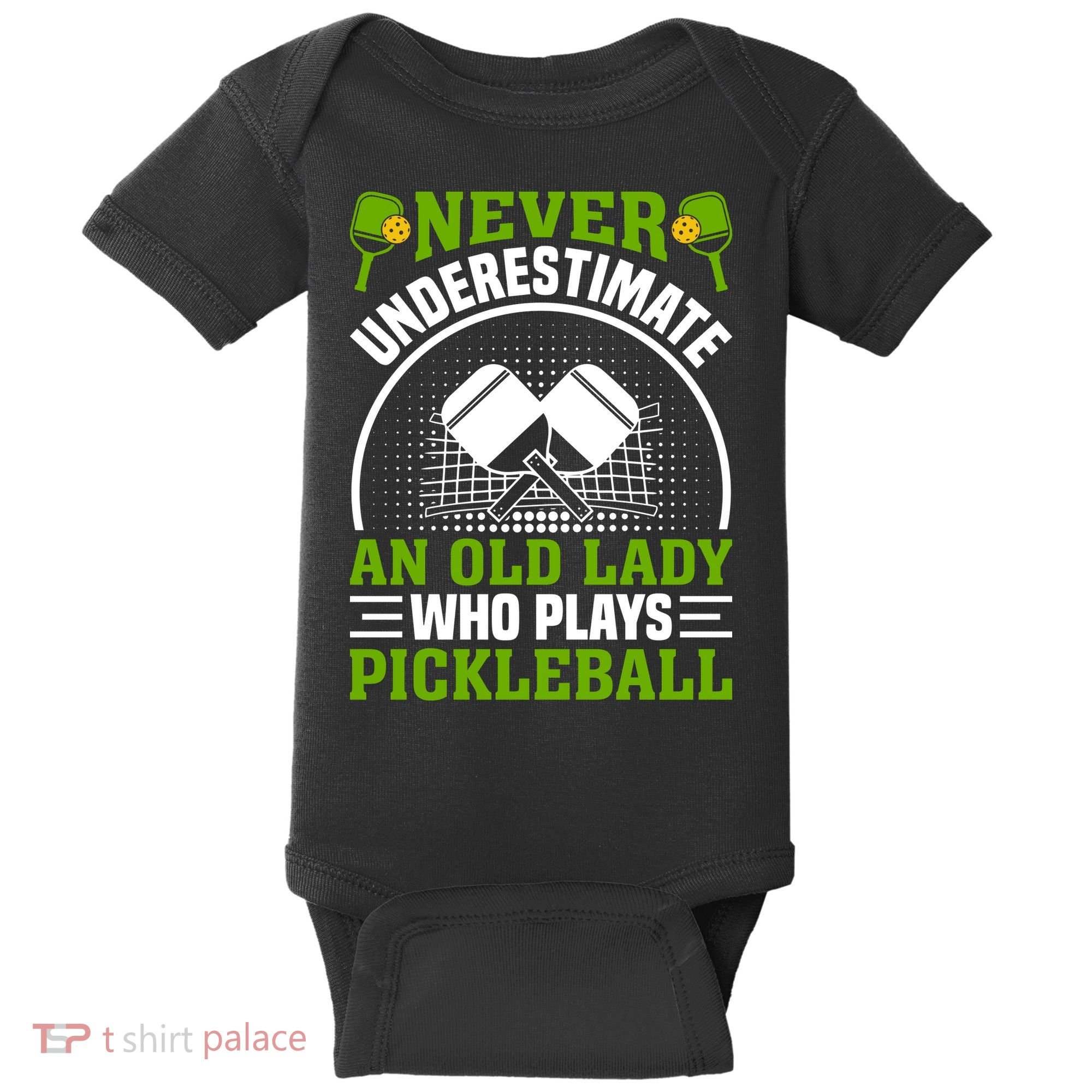 Never Underestimate An Old Lady Who Plays Pickleball Baby Bodysuit