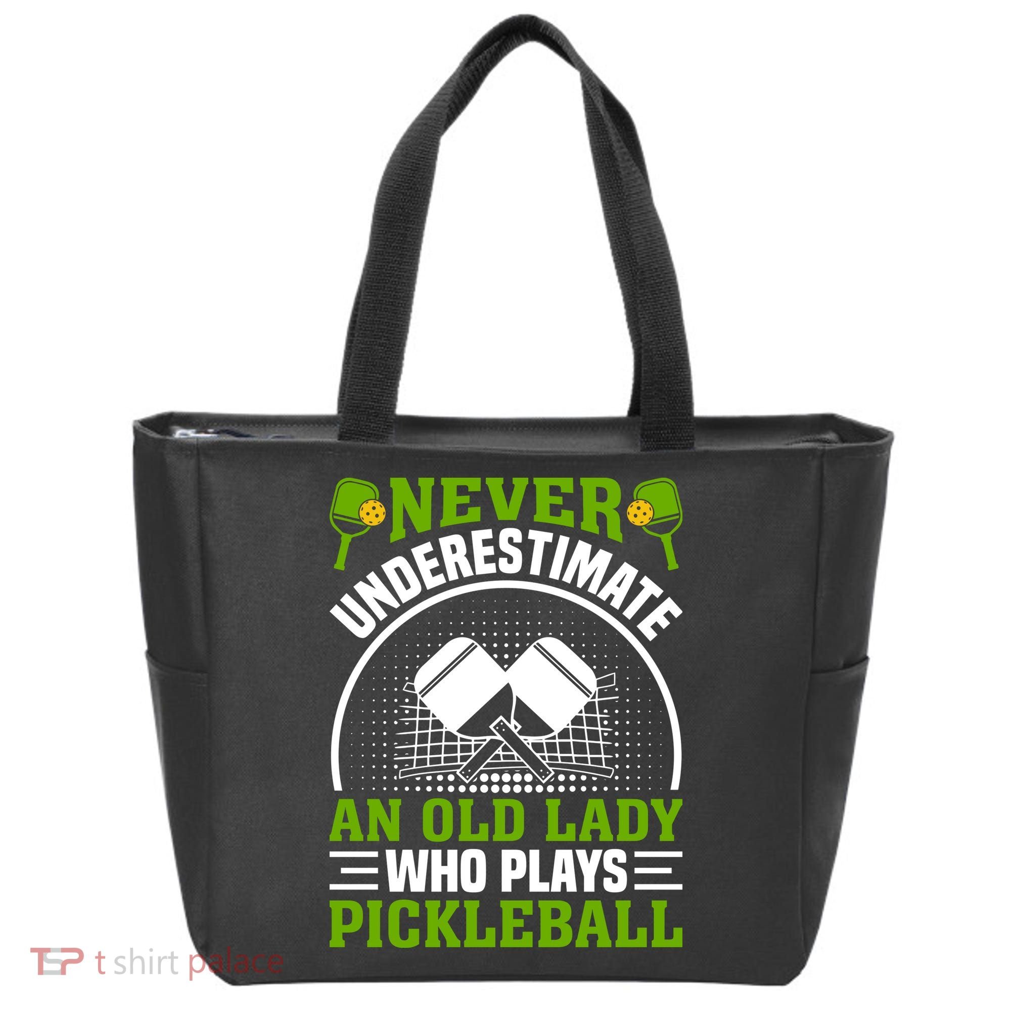 Never Underestimate An Old Lady Who Plays Pickleball Tote Bag