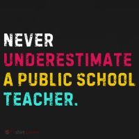 Never Underestimate A Public School Teacher Sweatshirt thumb 3