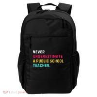 Never Underestimate A Public School Teacher Backpack thumb 0