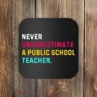 Never Underestimate A Public School Teacher Coaster thumb 0