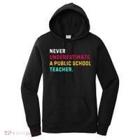 Never Underestimate A Public School Teacher Women's Hoodie thumb 0