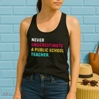 Never Underestimate A Public School Teacher Women's Tank Top thumb 2