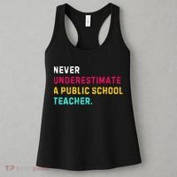 Never Underestimate A Public School Teacher Women's Tank Top thumb 3