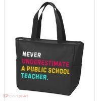 Never Underestimate A Public School Teacher Tote Bag thumb 3