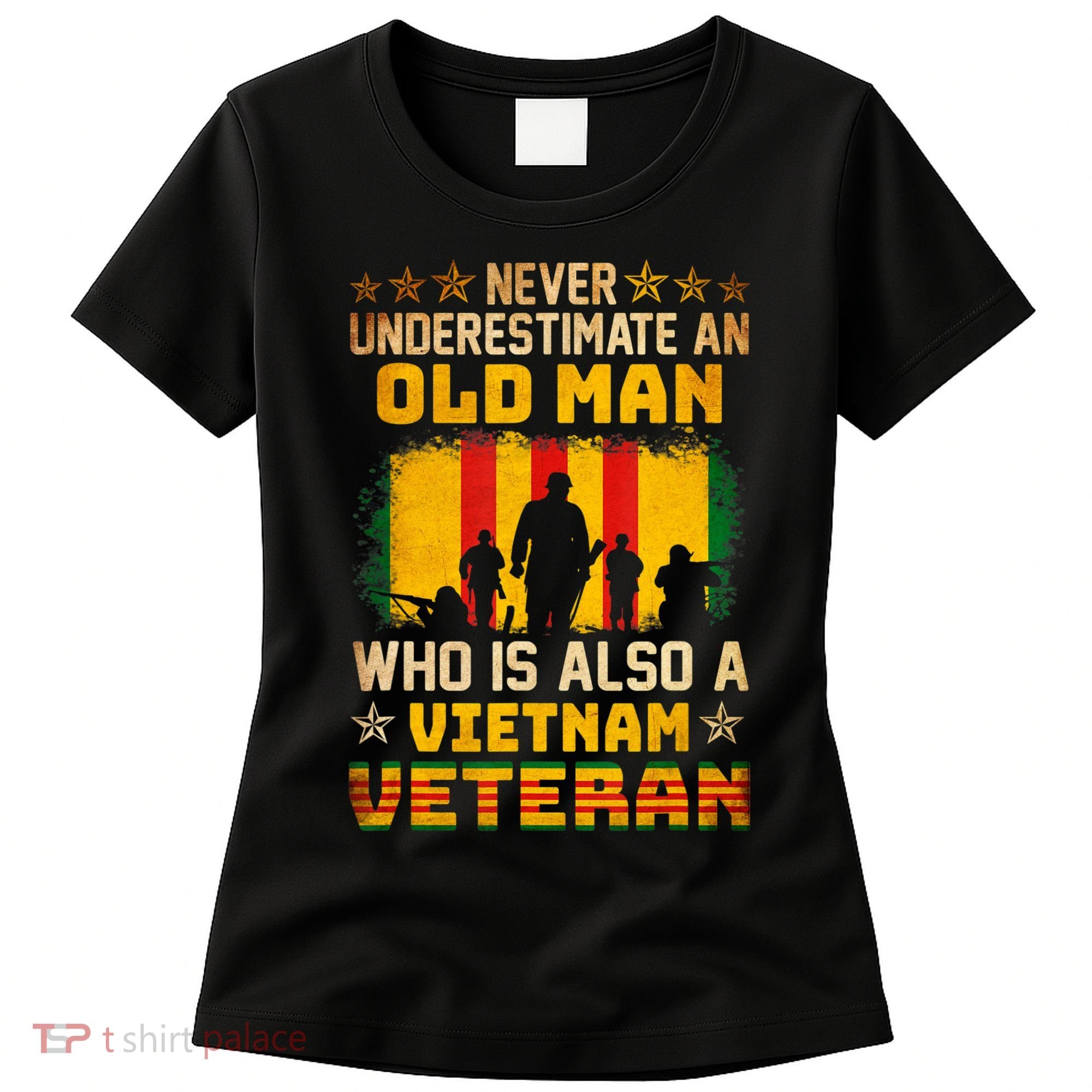Never Underestimate An Old Man Vietnam Veteran Women's T-Shirt