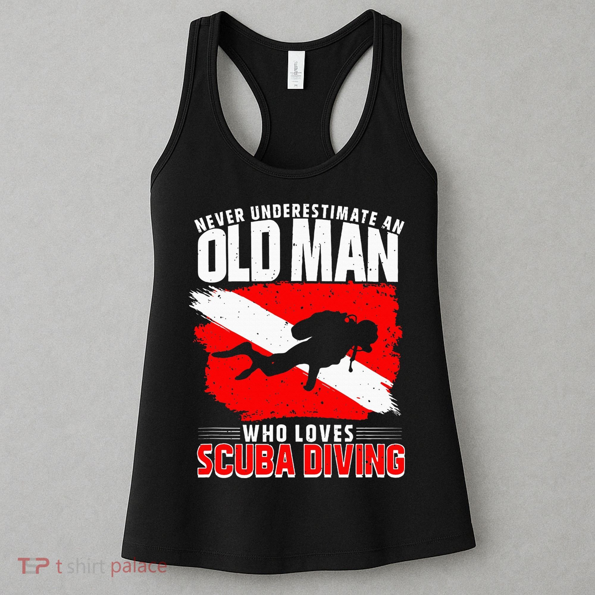 Never Underestimate An Old Man Diver Gift Scuba Diving Women's Tank Top