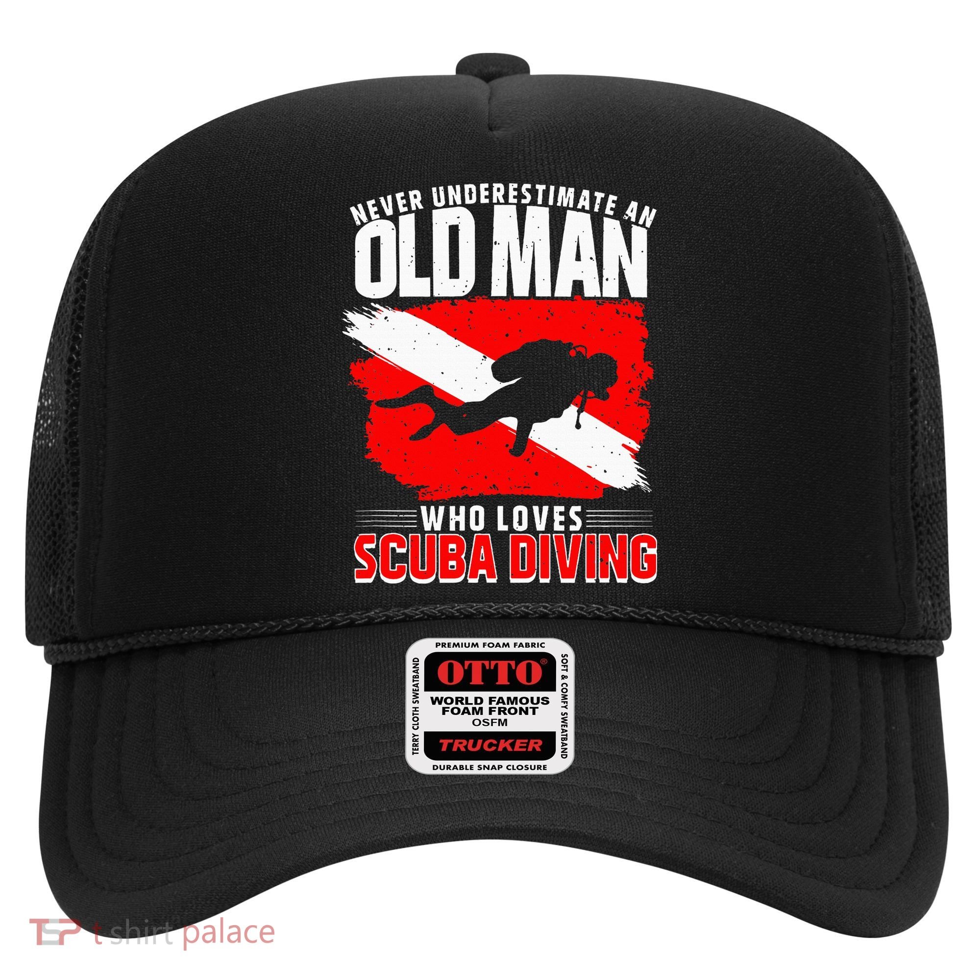 Never Underestimate An Old Man Diver Gift Scuba Diving Hat