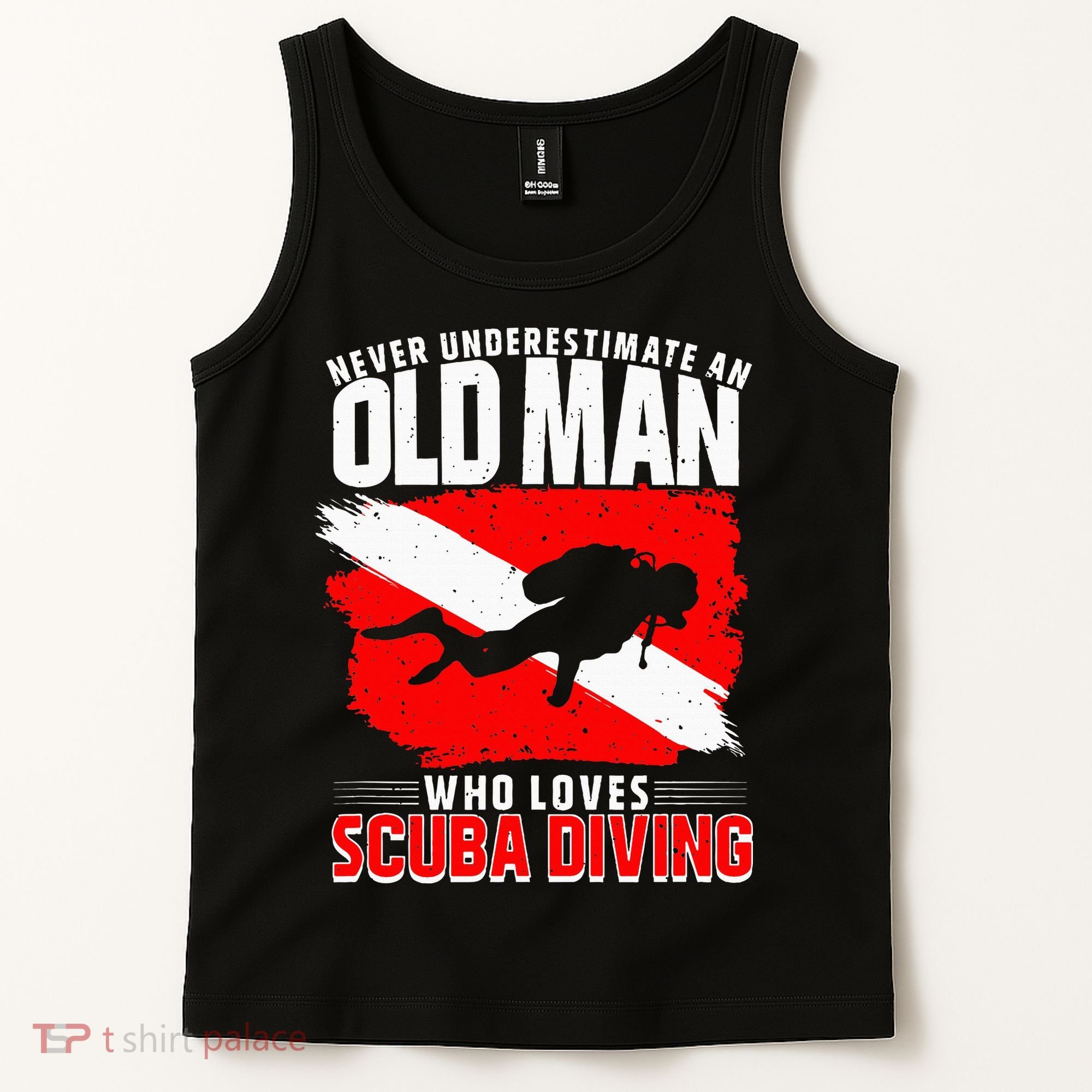 Never Underestimate An Old Man Diver Gift Scuba Diving Tank Top