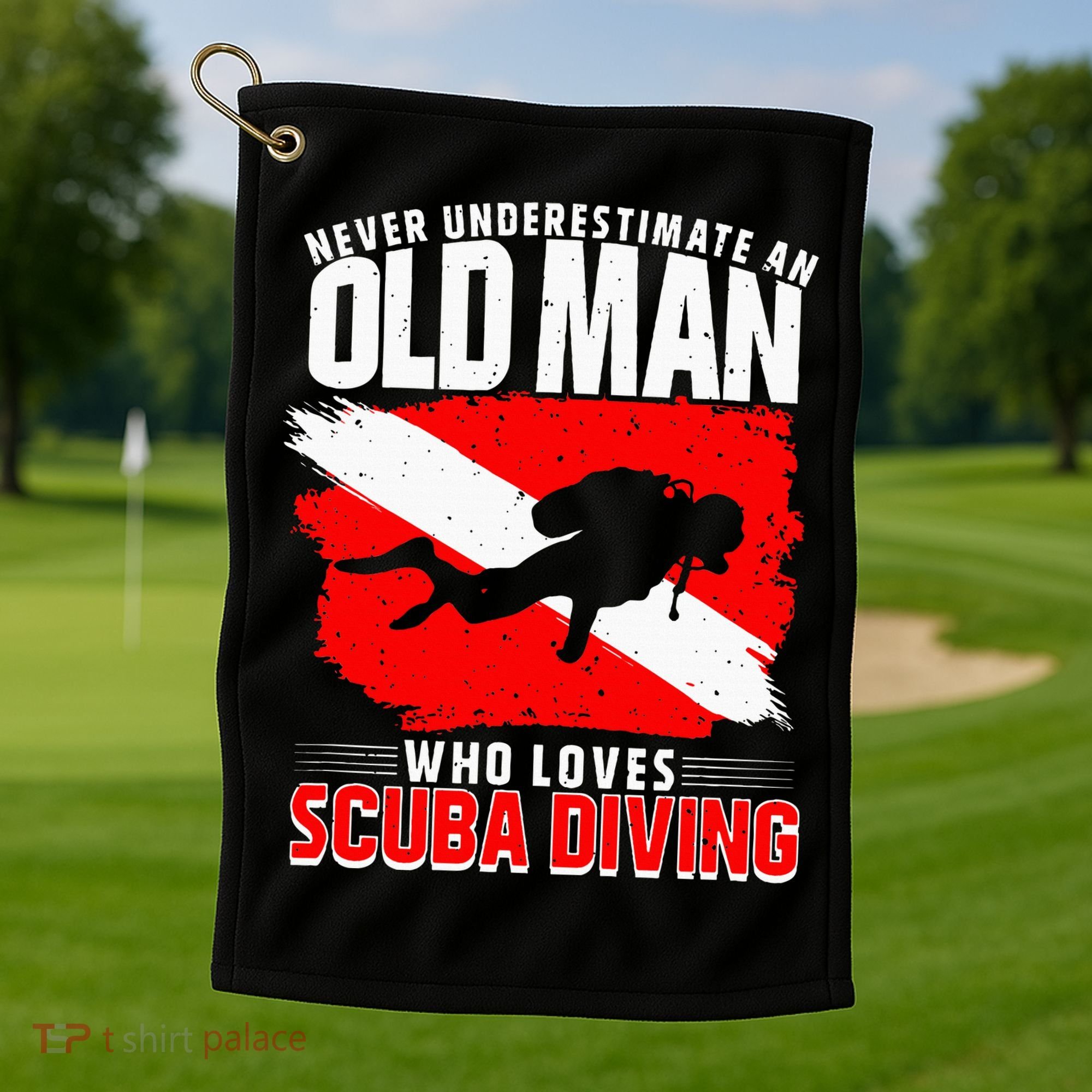 Never Underestimate An Old Man Diver Gift Scuba Diving Golf Towel