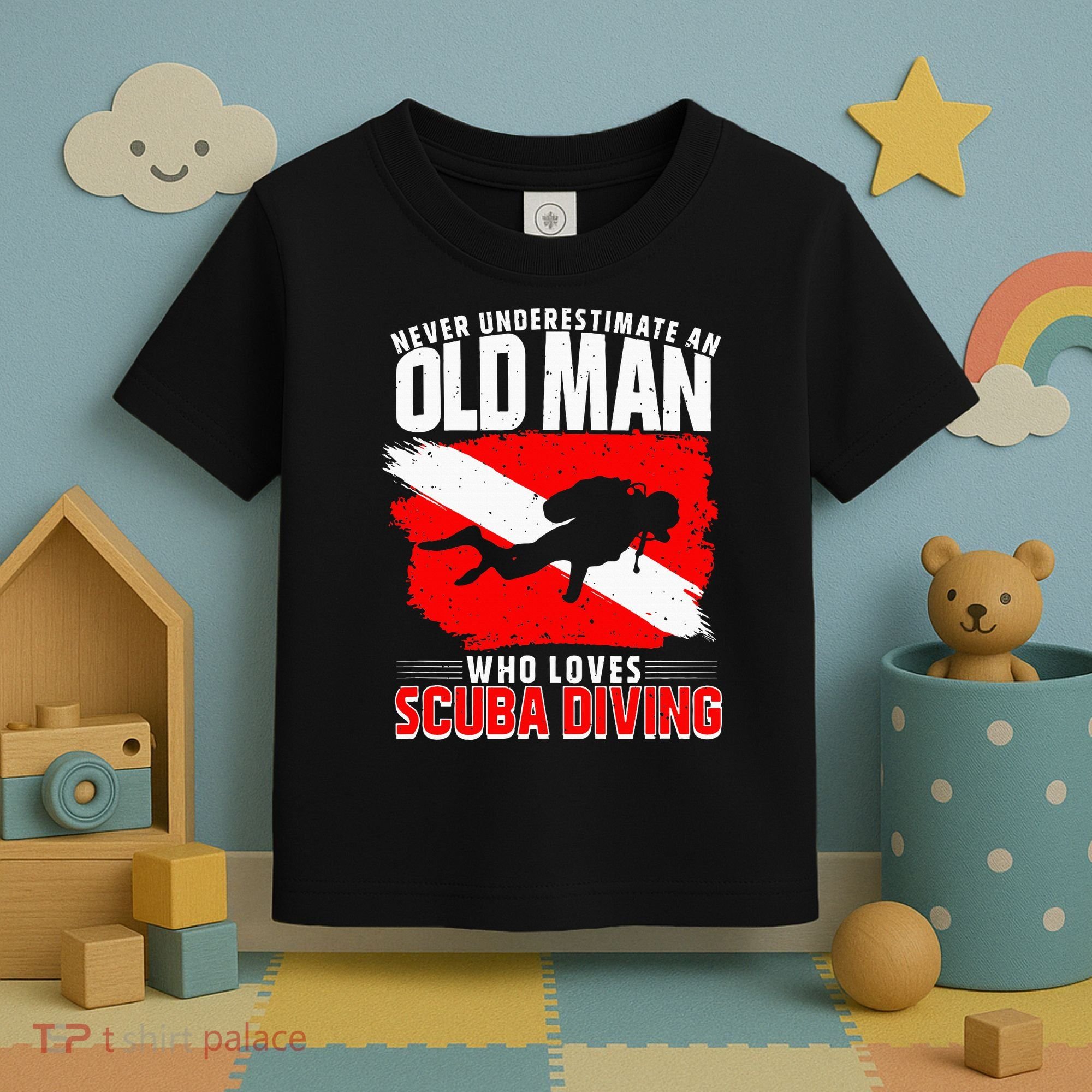 Never Underestimate An Old Man Diver Gift Scuba Diving Toddler T-Shirt