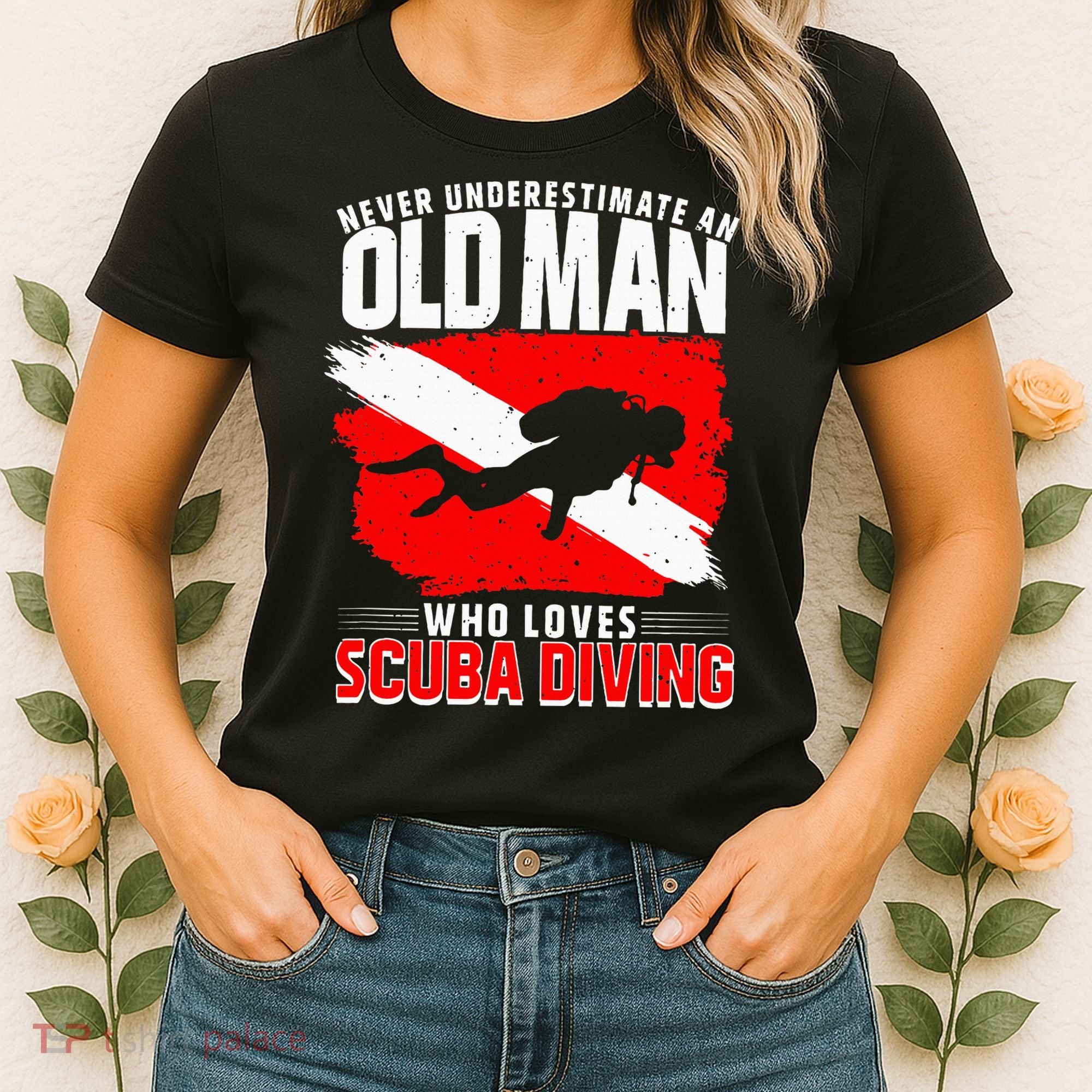Never Underestimate An Old Man Diver Gift Scuba Diving Women's T-Shirt