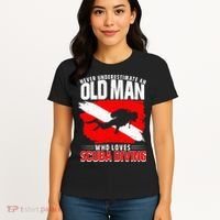 Never Underestimate An Old Man Diver Gift Scuba Diving Women's T-Shirt thumb 4