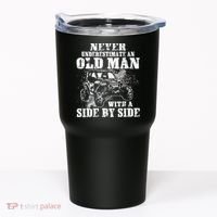 Never Underestimate An Old Man With A Side By Side UTV Tumbler thumb 0