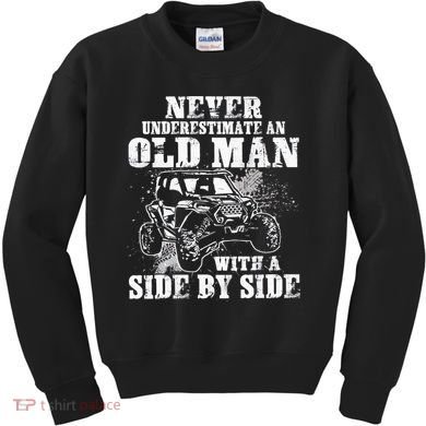 Never Underestimate An Old Man With A Side By Side UTV Kids Sweatshirt