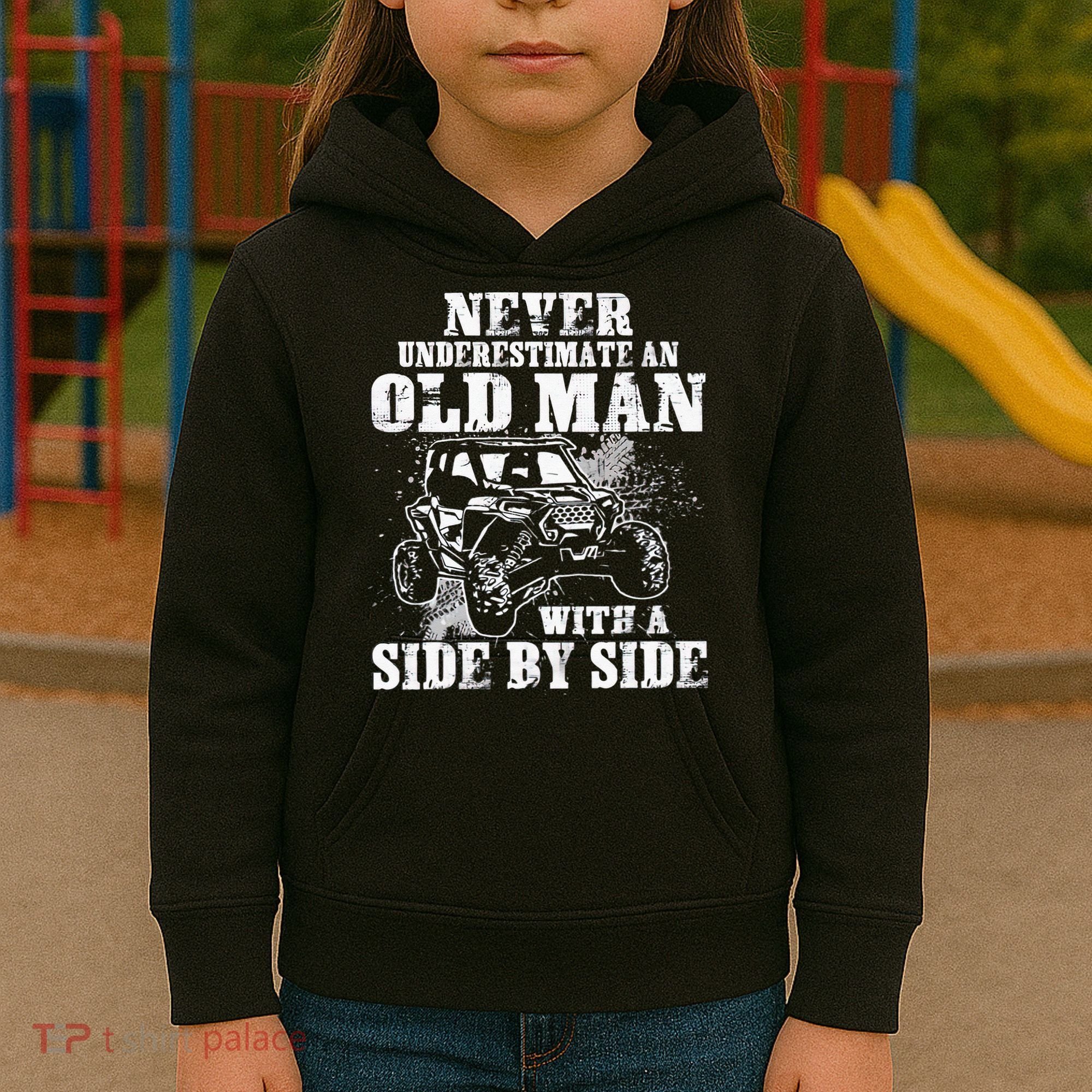 Never Underestimate An Old Man With A Side By Side UTV Kids Hoodie