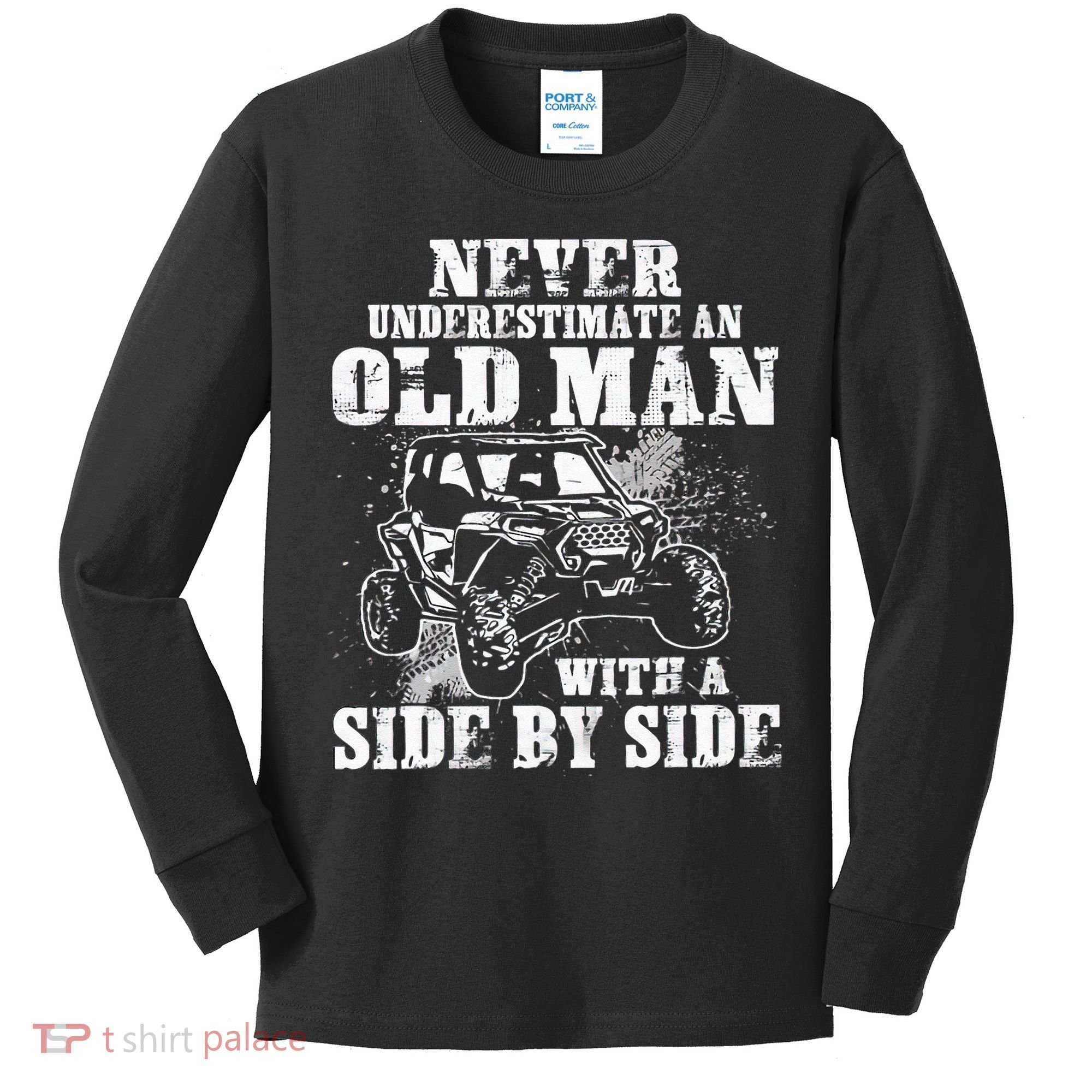 Never Underestimate An Old Man With A Side By Side UTV Kids Long Sleeve Shirt