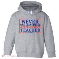 Never Underestimate A Public School Teacher Harris Waltz Toddler Hoodie thumb 0