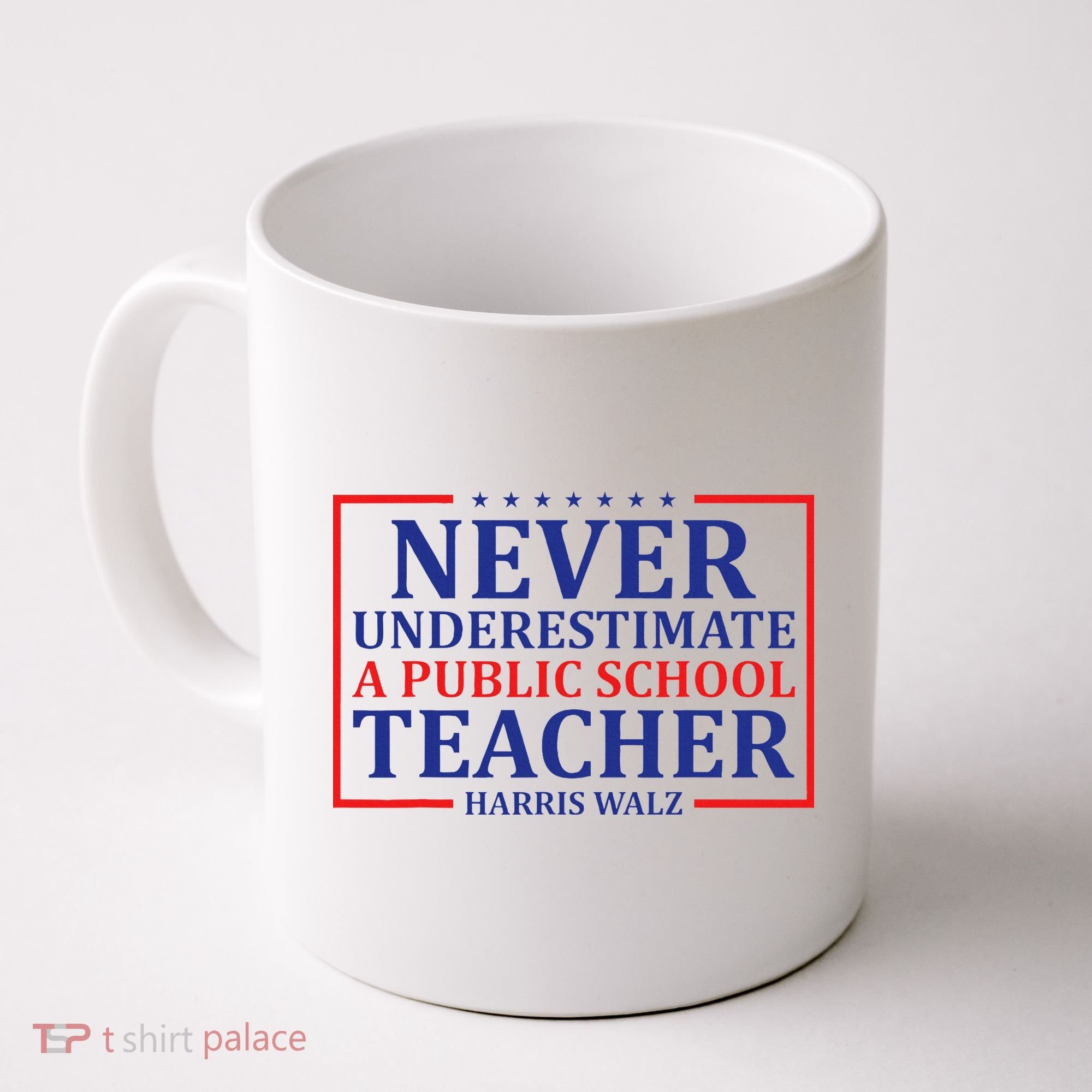 Never Underestimate A Public School Teacher Harris Waltz Coffee Mug