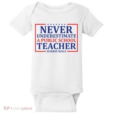 Never Underestimate A Public School Teacher Harris Waltz Baby Bodysuit