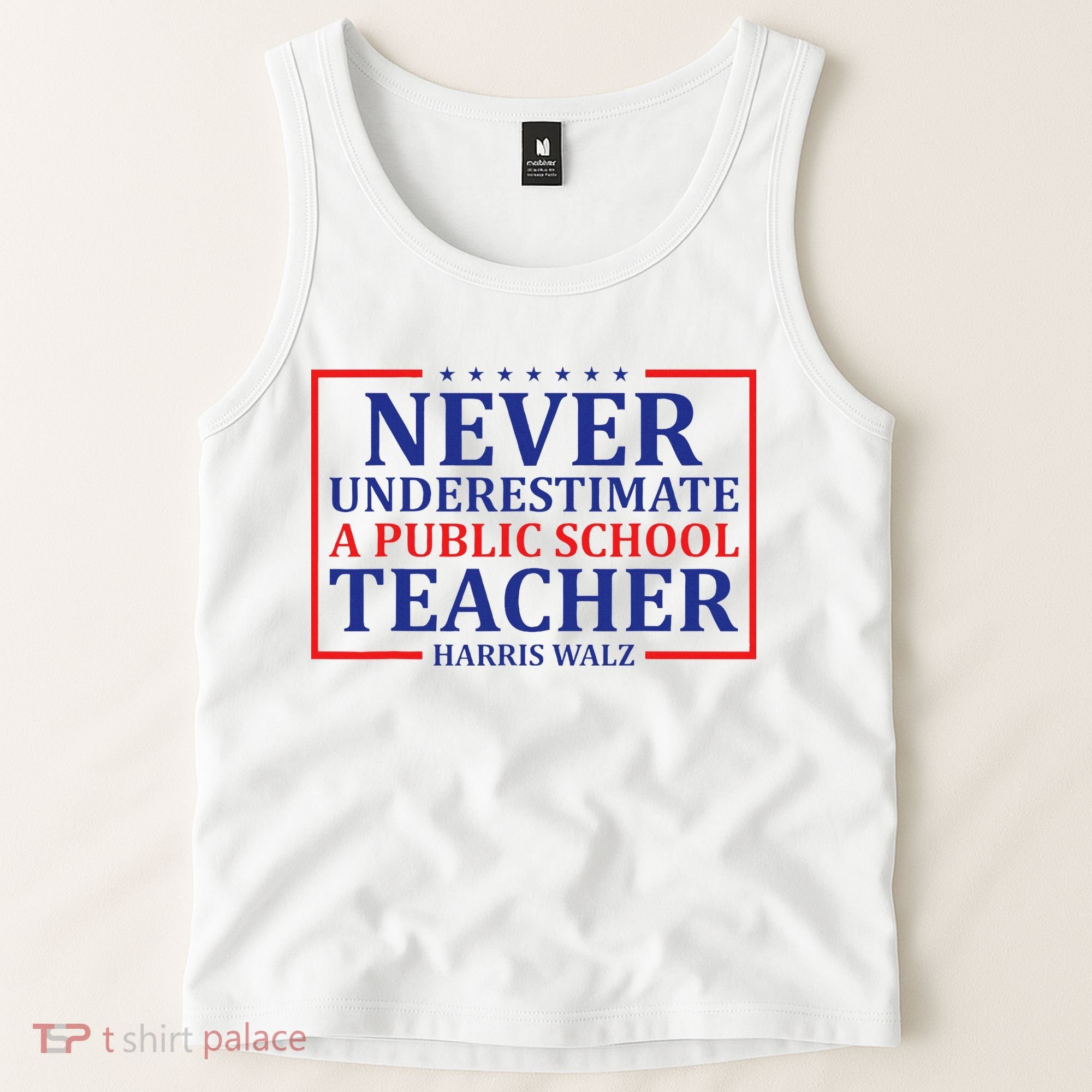 Never Underestimate A Public School Teacher Harris Waltz Tank Top