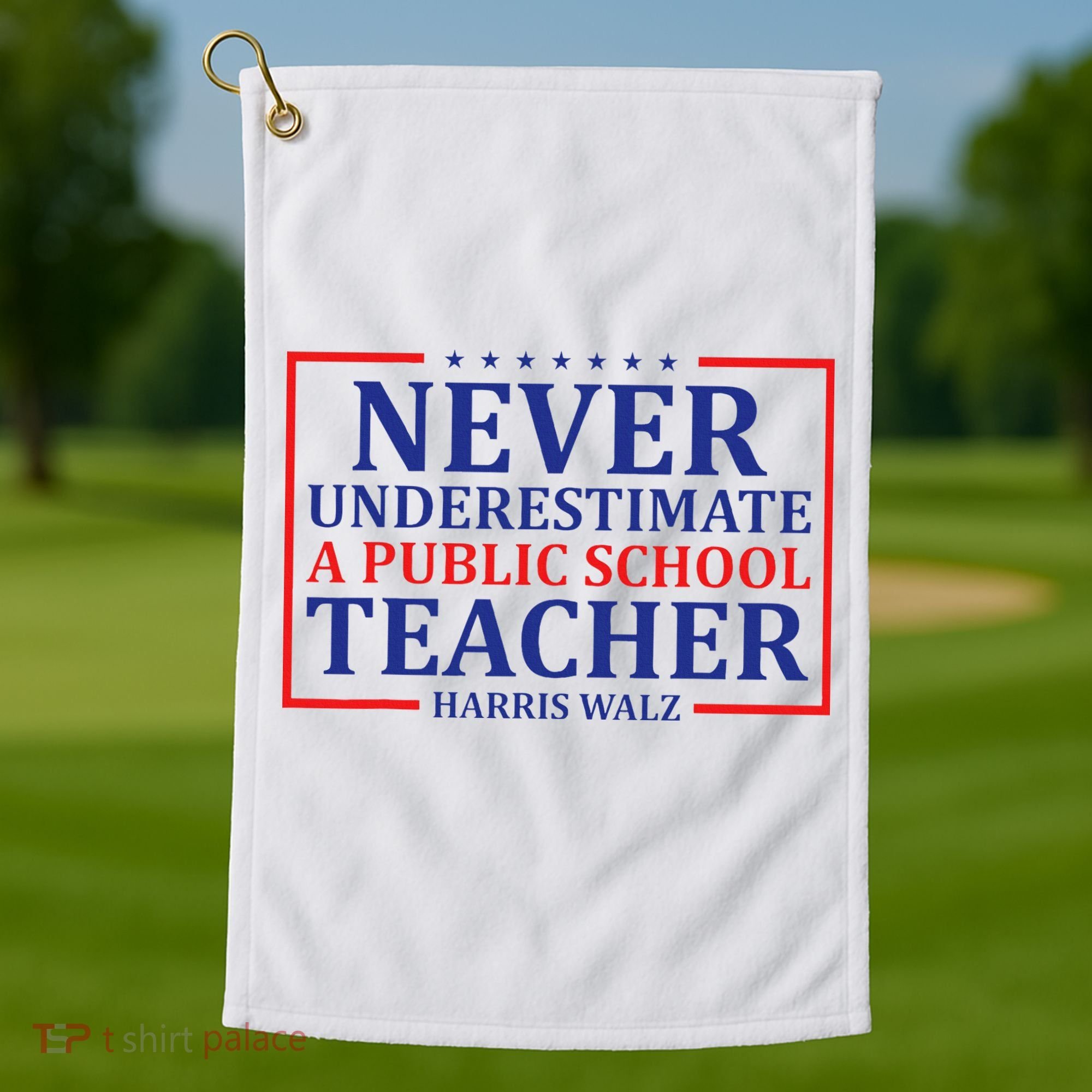 Never Underestimate A Public School Teacher Harris Waltz Golf Towel