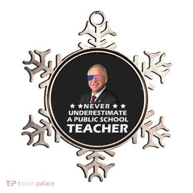Never Underestimate A Public School Teacher Tim Walz 2024 Ornament