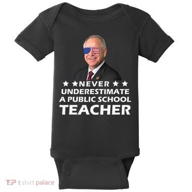 Never Underestimate A Public School Teacher Tim Walz 2024 Baby Bodysuit
