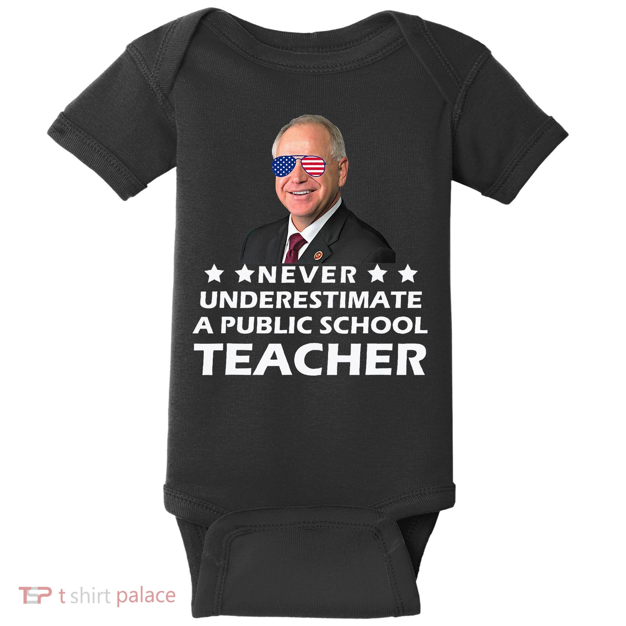 Never Underestimate A Public School Teacher Tim Walz 2024 Baby Bodysuit
