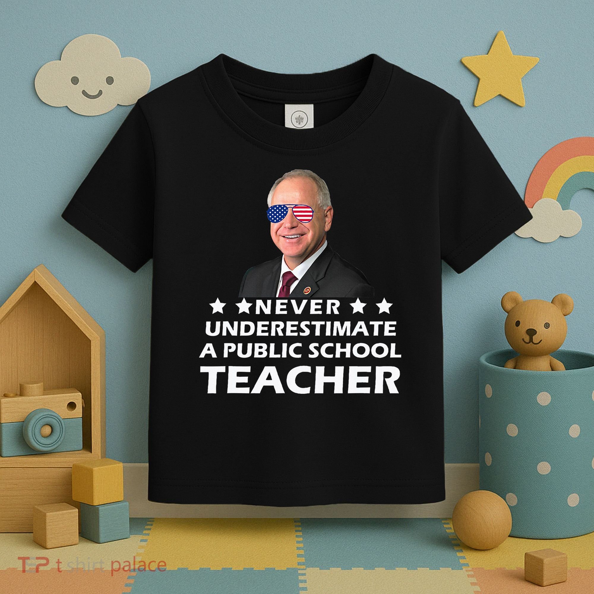 Never Underestimate A Public School Teacher Tim Walz 2024 Toddler T-Shirt